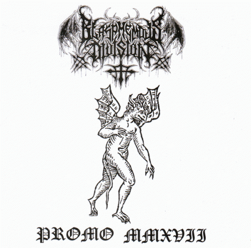 Blasphemous Division : Promo MMXVII Blasphemous Division : Promo MMXVII